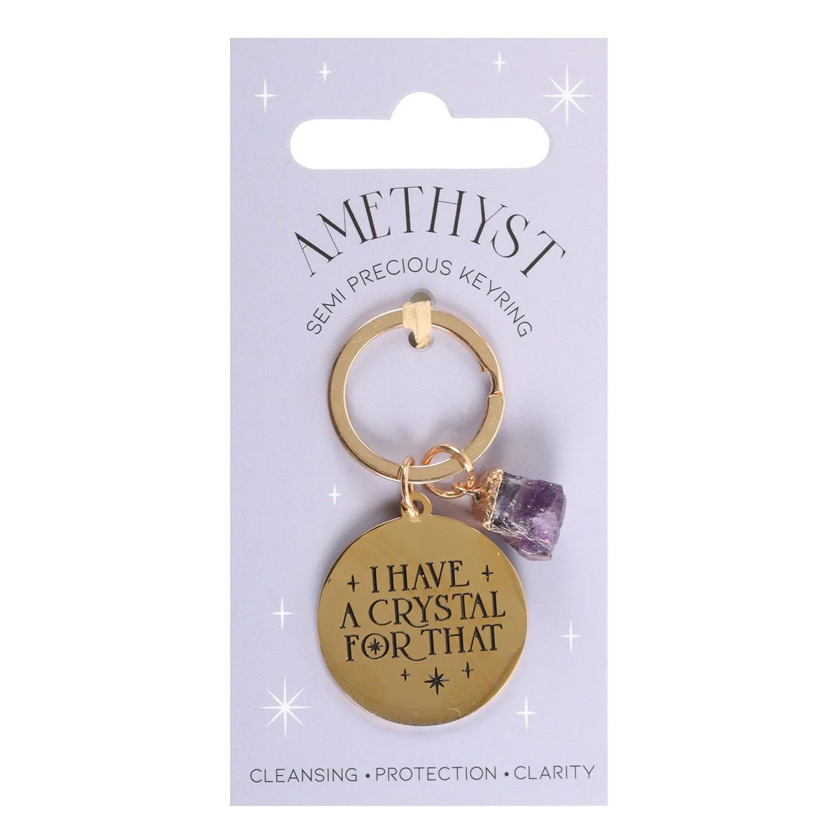 Crystal Keyring - I Have A Crystal For That