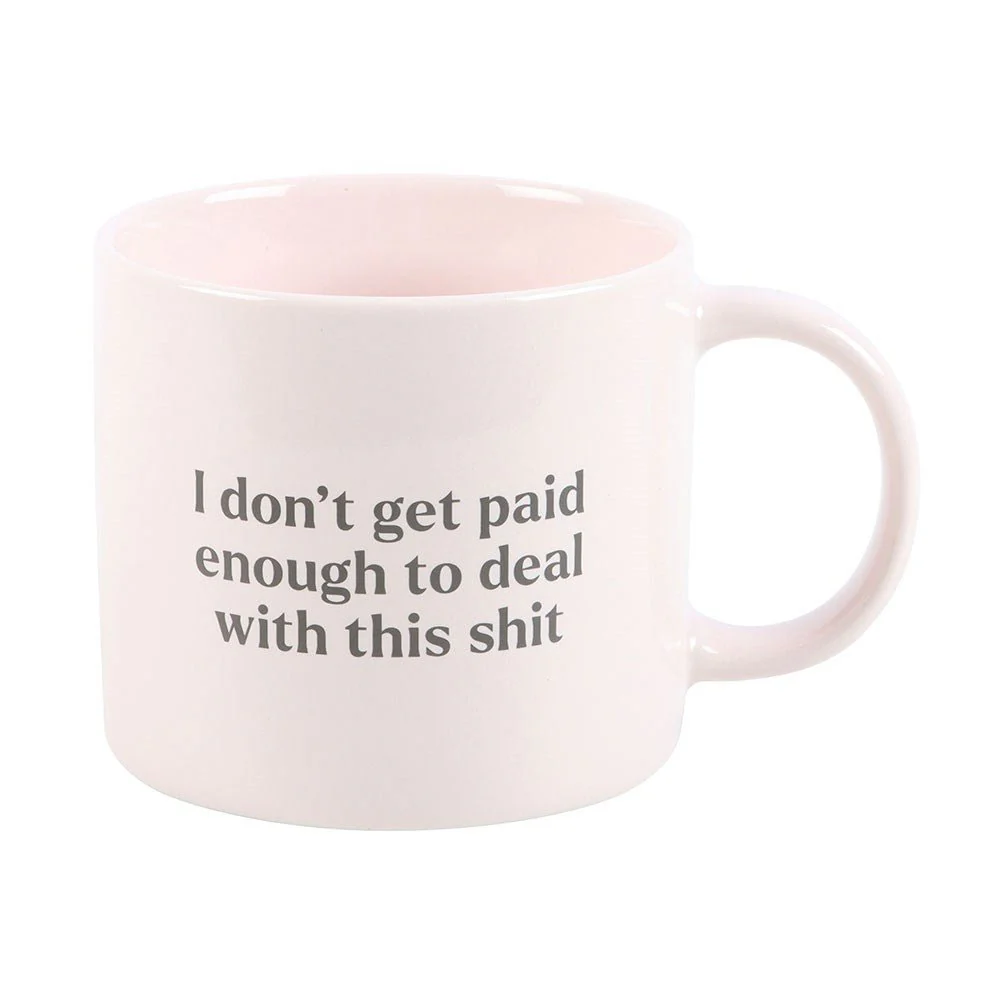 I Don't Get Paid Enough Sweary Mug - Image 3