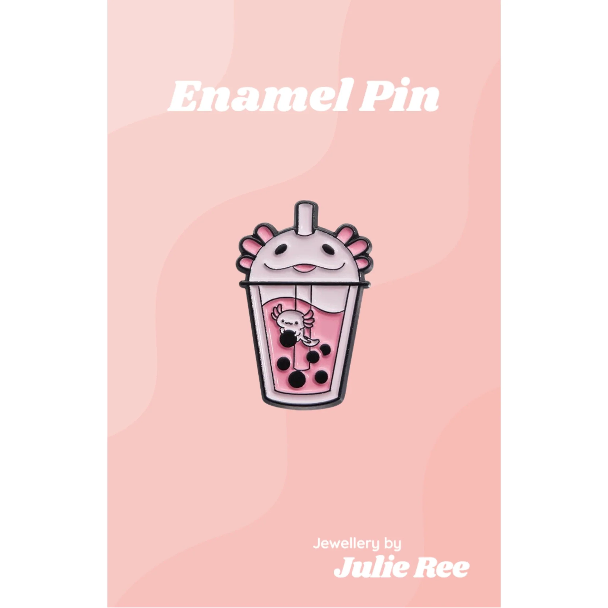 Julie Ree Enamel Pin - Axolotl Bubble Tea