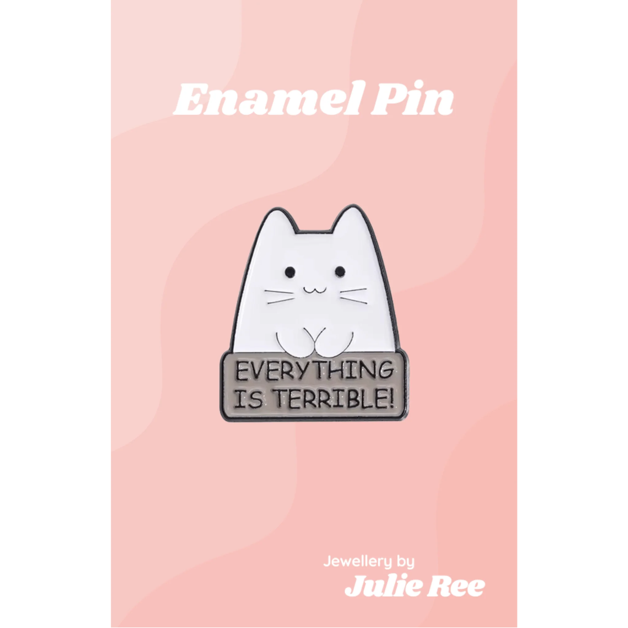Julie Ree Enamel Pin - Everything Is Terrible