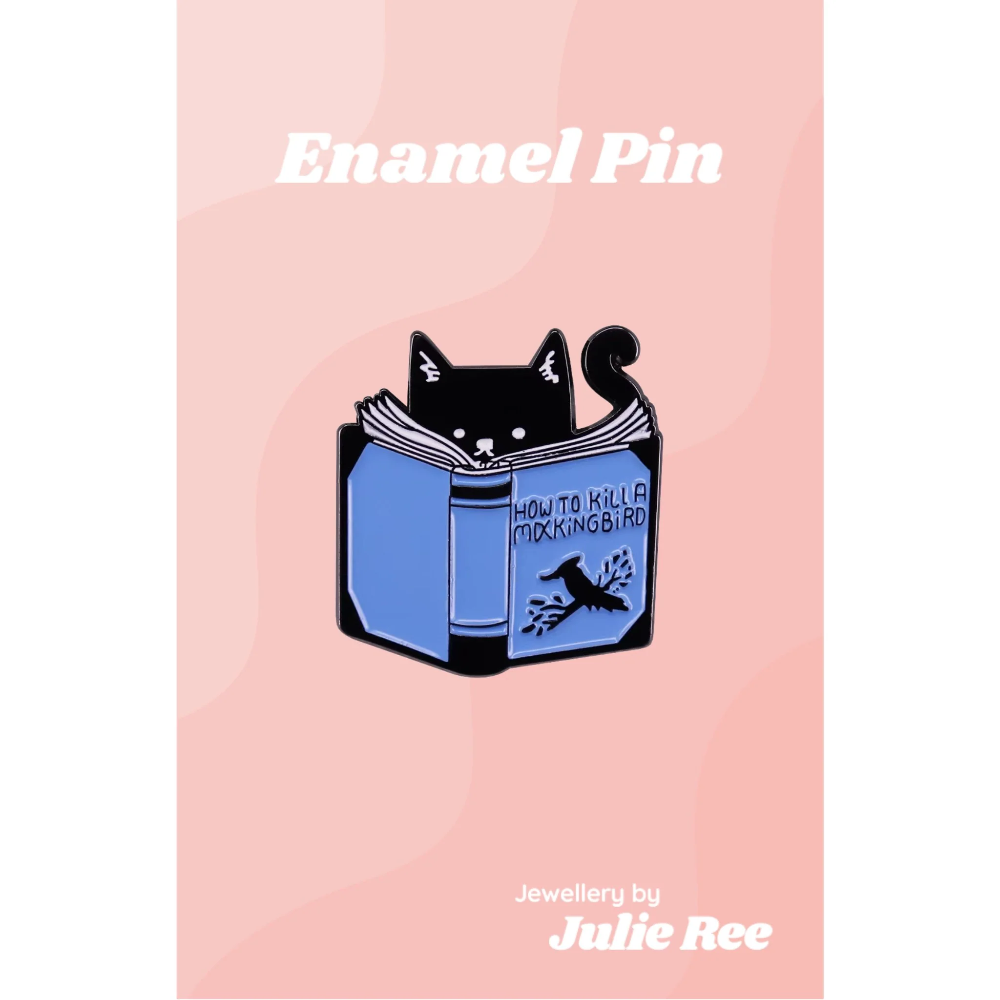 Julie Ree Enamel Pin - Mockingbird Cat