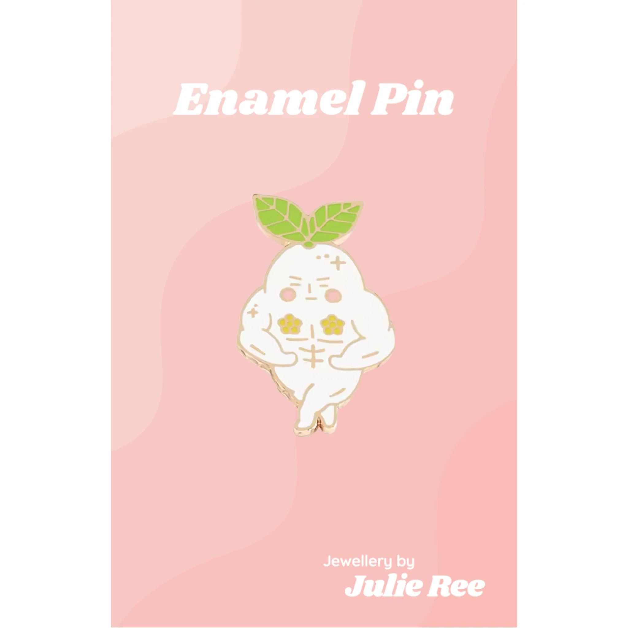 Julie Ree Enamel Pin - Turnip Boi