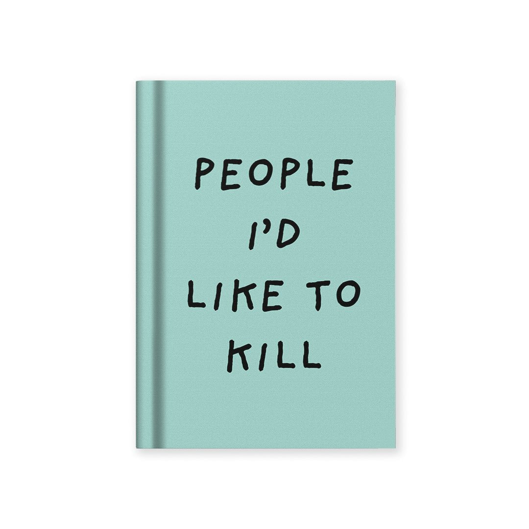 Ohh Deer A7 Hardback Notebook β People Iβd Like To Kill